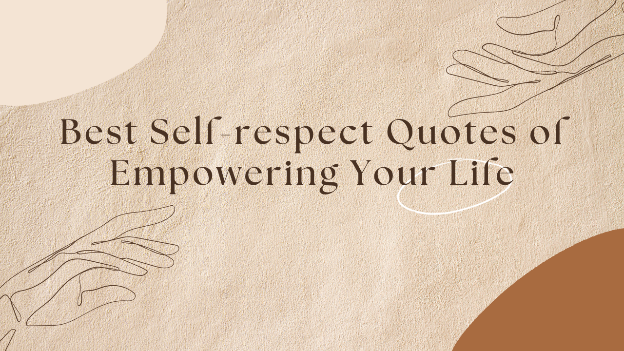 Self-respect Quotes