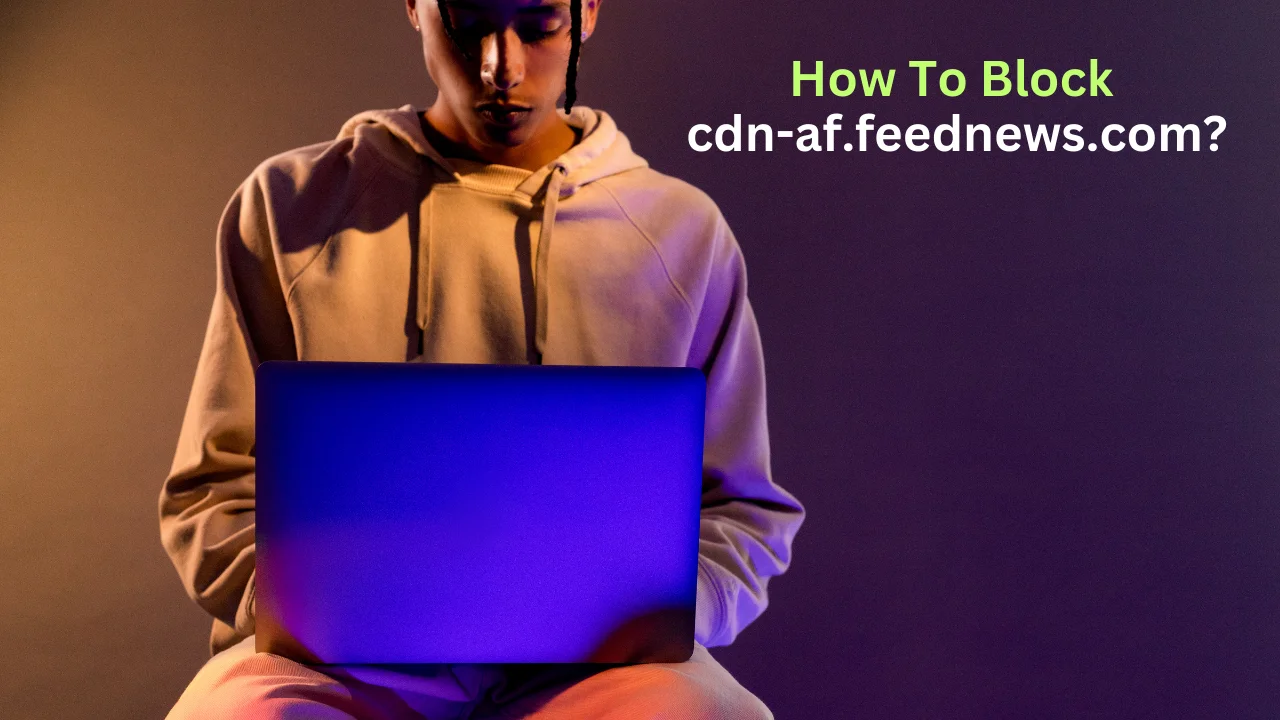 How To Block cdn-af.feednews.com