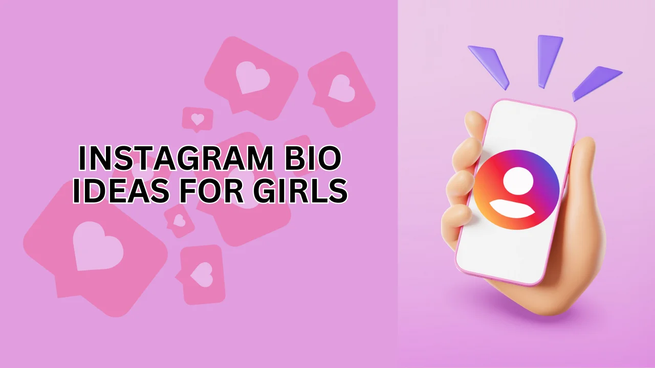 399+ Best Ideas for Instagram Bio for Girls in 2024