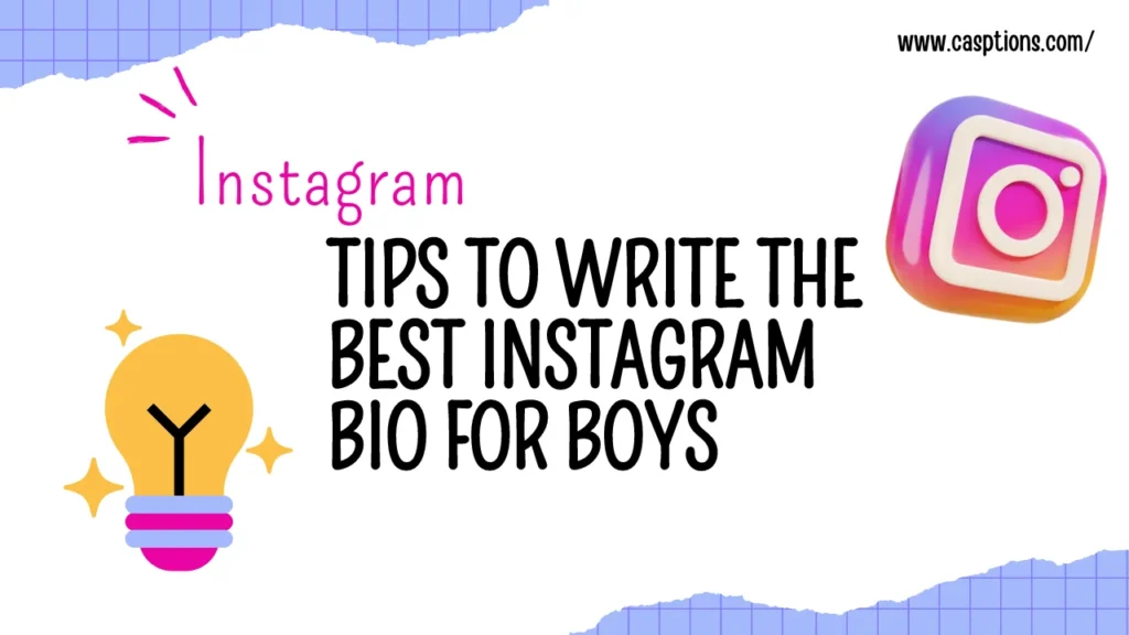 Tips to Write the Best Instagram Bio for Boys