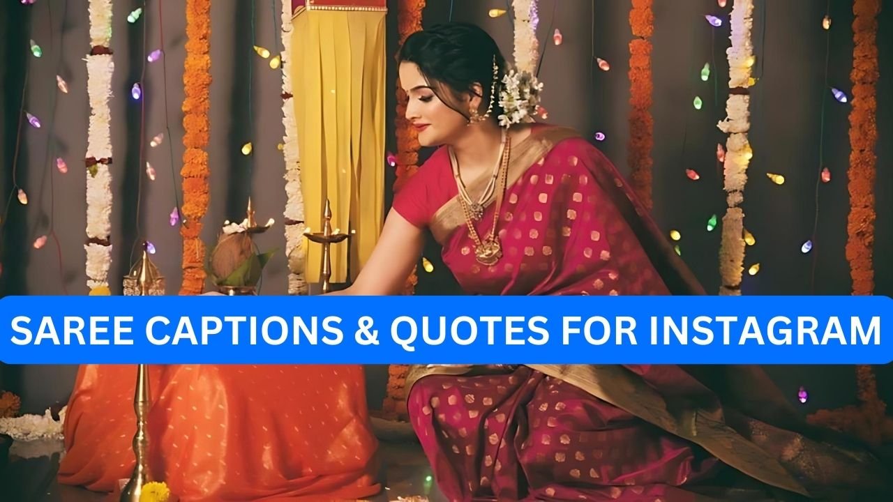 Saree Captions & Quotes for Instagram