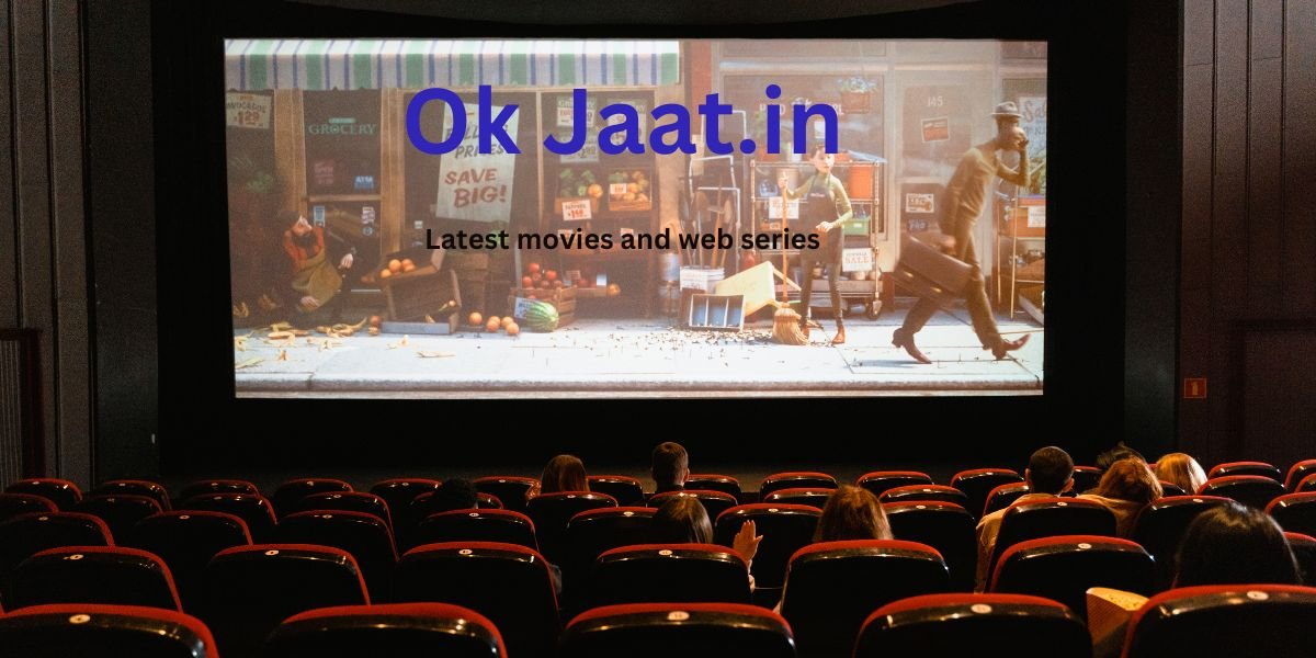 Ok Jaat.in: Your Ultimate Source for Entertainment